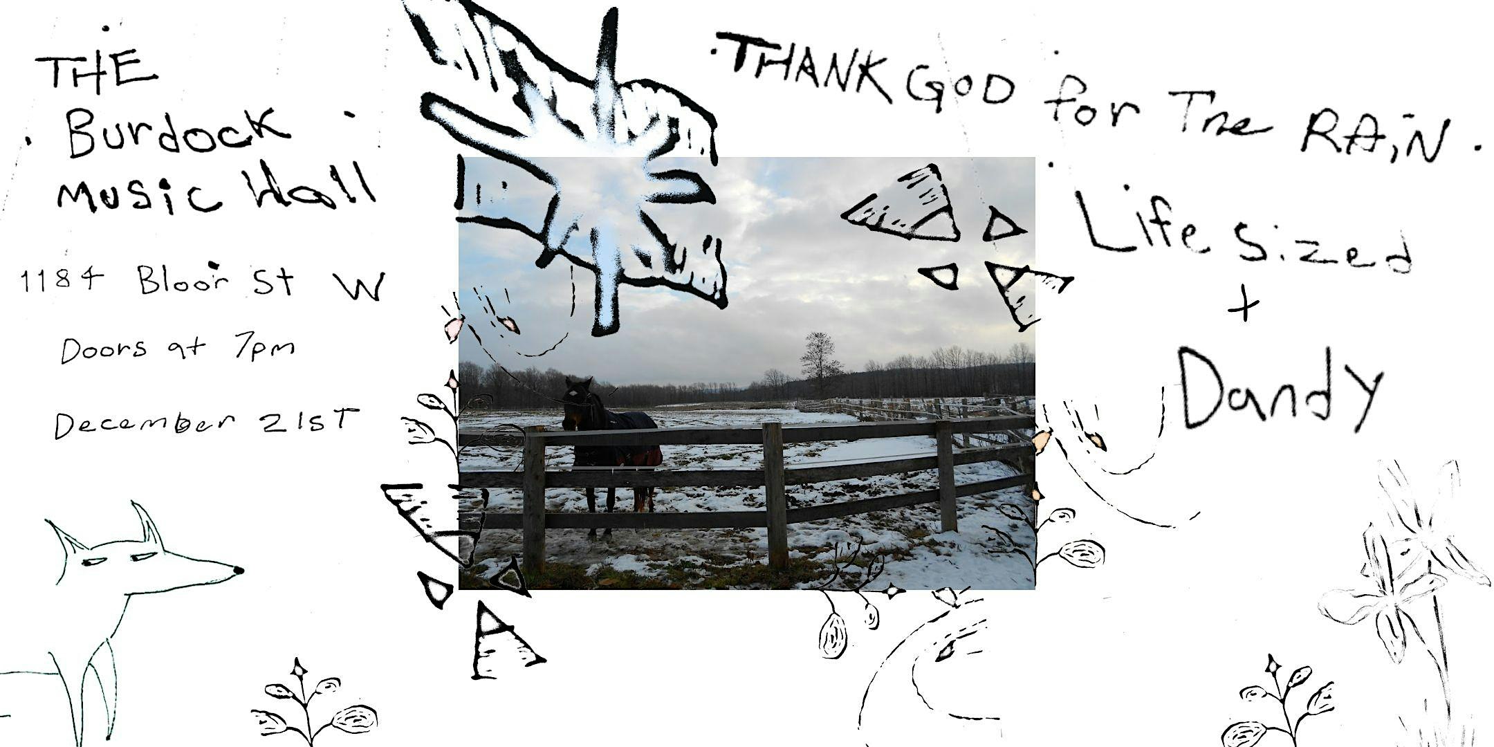 Thank God For The Rain, DANDY and Life Sized at Burdock Music Hall