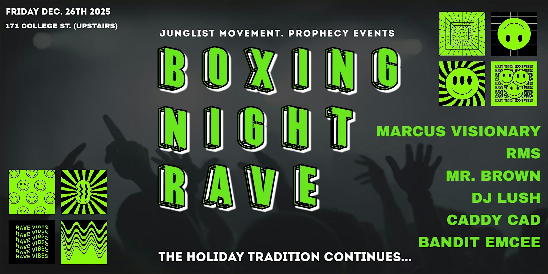 Boxing Night Rave! The holiday tradition continues...