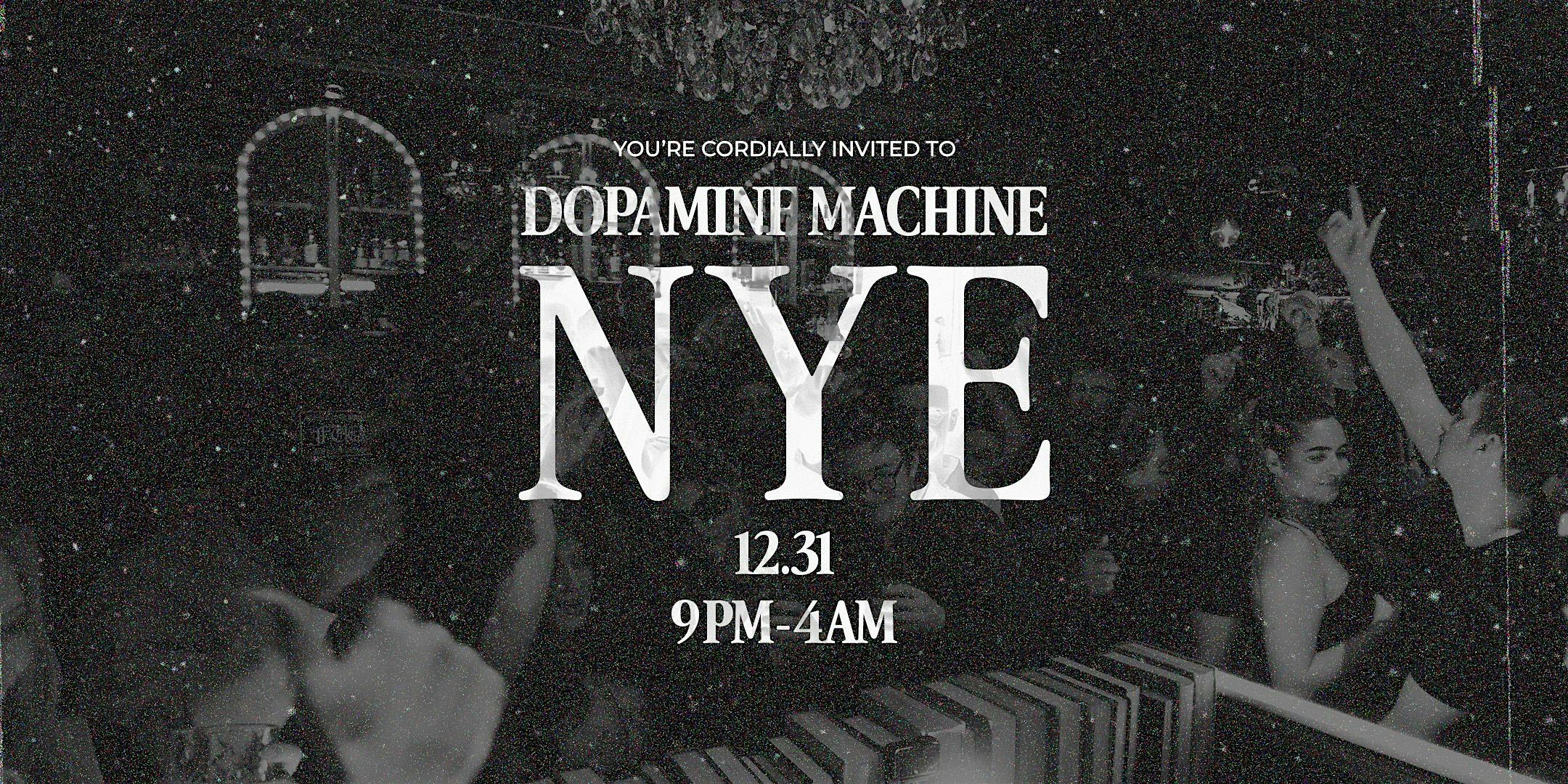 DOPAMINE MACHINE NYE