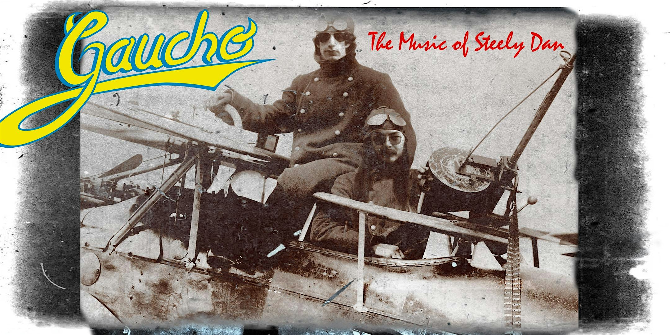 Gaucho Live - Music of Steely Dan