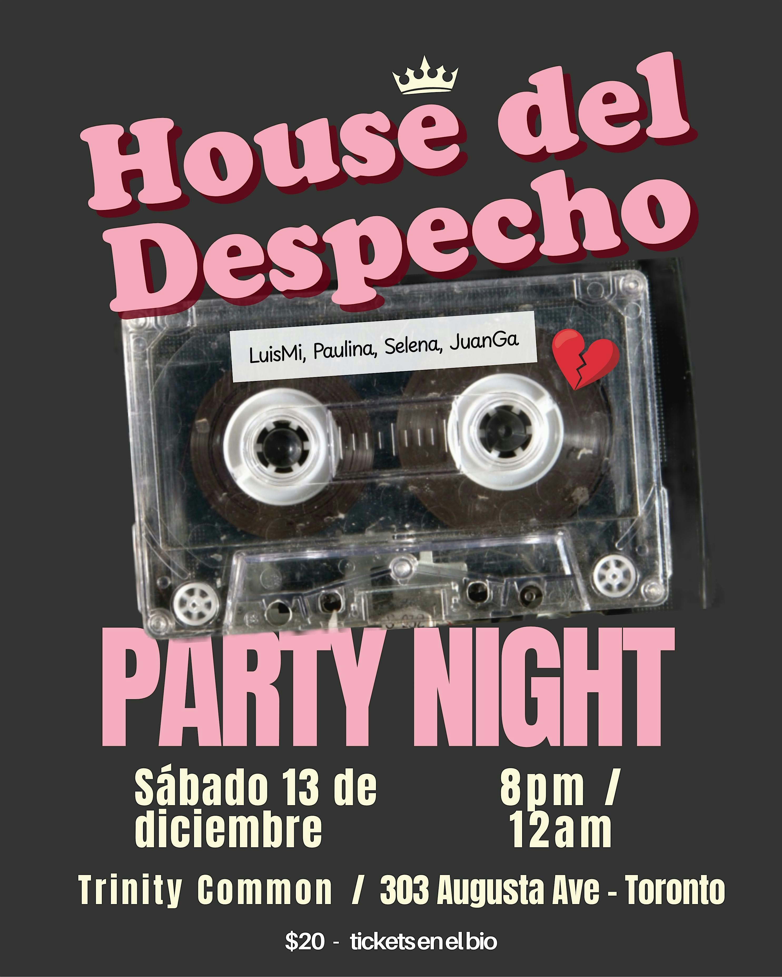 La House del Despecho - Diciembre 13!!