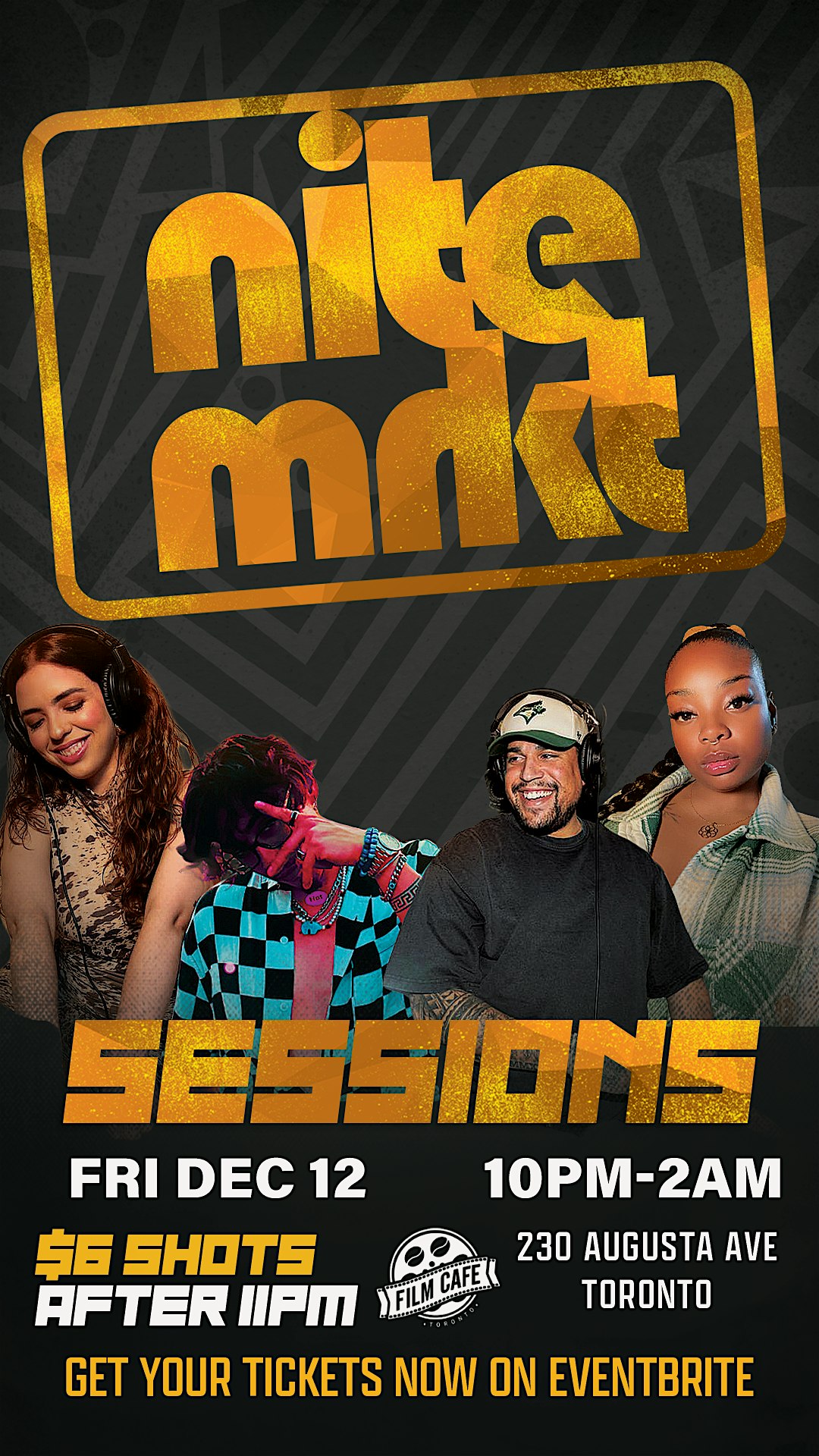 Nite Mrkt Sessions @ Film Cafe 10PM-2AM