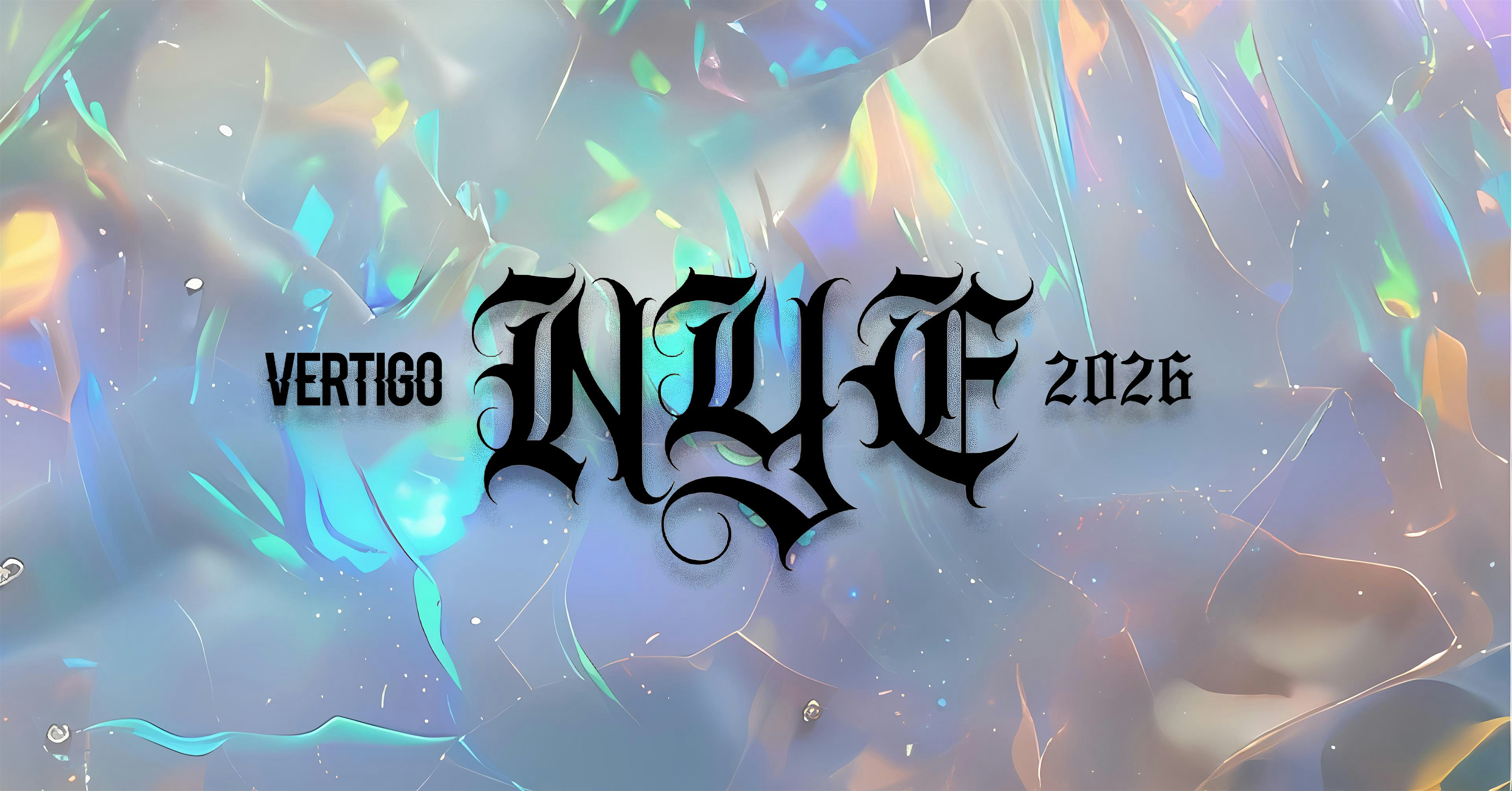 Vertigo ⋄⋄ NYE 2026 ⋄⋄