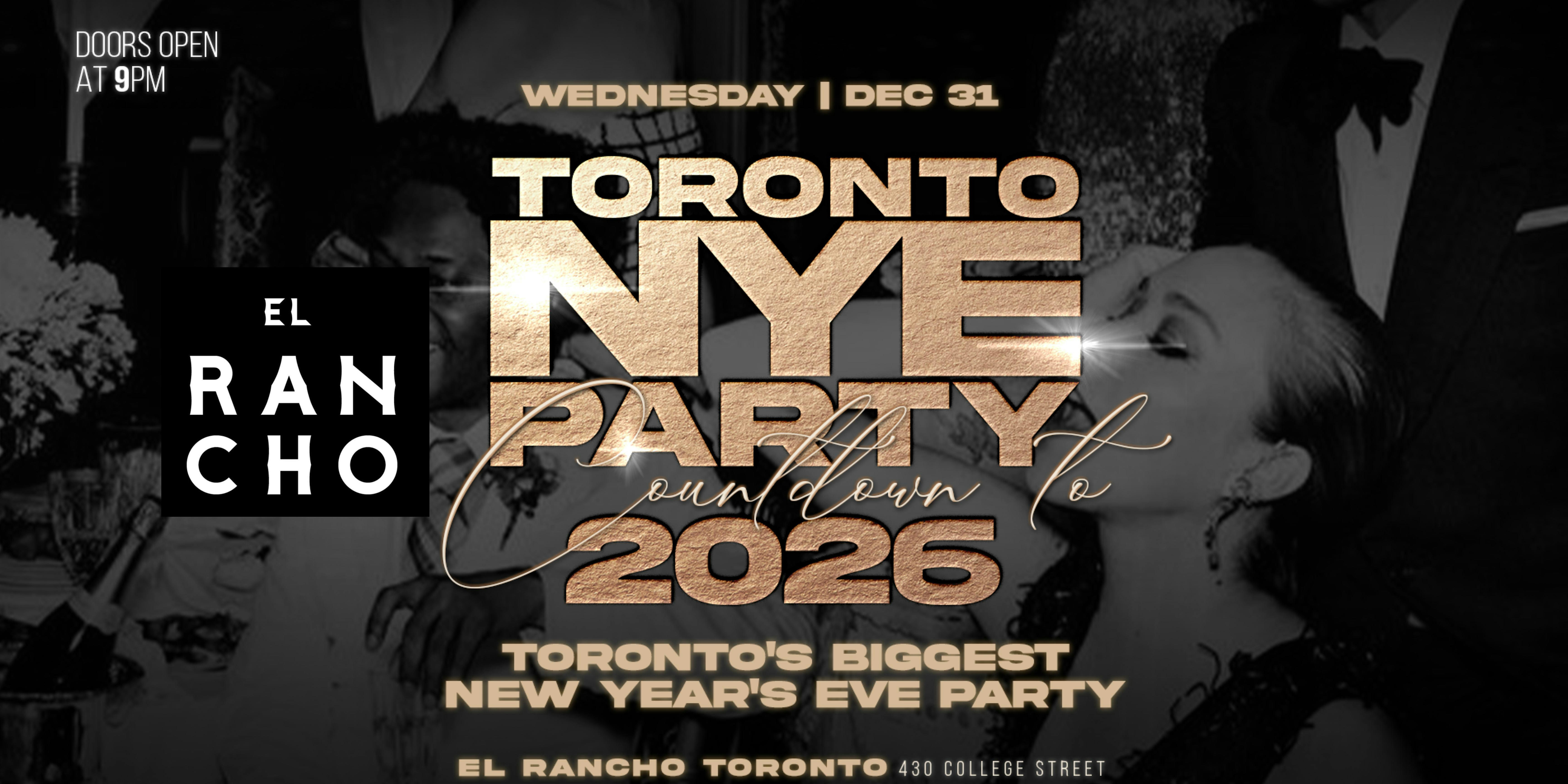 TORONTO NYE PARTY | COUNTDOWN TO 2026 @ EL RANCHO ❤️ LADIES FREE | DEC 31